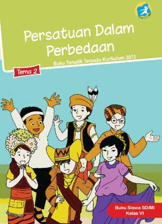 Buku Siswa Tematik 2 Persatuan Dalam Perbedaan Kelas 6 Revisi 2015