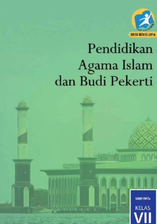 Buku Siswa Pendidikan Agama Islam dan Budi Pekerti Kelas 7 Revisi 2016
