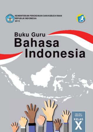 Buku Guru Bahasa Indonesia Kelas 10 Revisi 2016