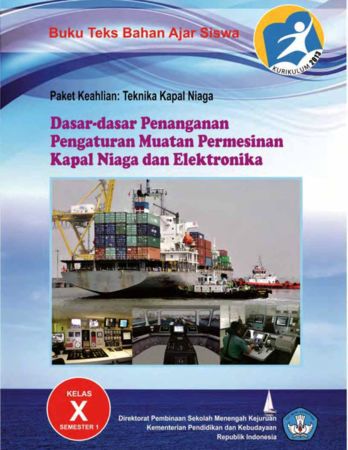 Dasar Dasar Penanganan Pengaturan Muatan Permesinan Kapal Niaga dan Elektronika 1 Kelas 10 SMK