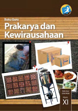 Buku Guru Prakarya dan Kewirausahaan Kelas 11 Revisi 2014