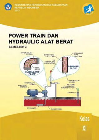 Power Train dan Hydraulic Alat Berat 3 Kelas 11 SMK