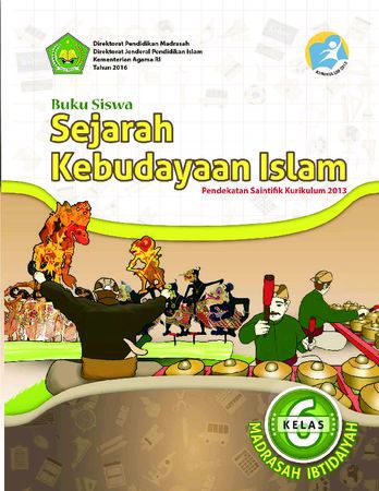 Buku Siswa Sejarah Kebudayaan Islam Kelas 6 Revisi 2016