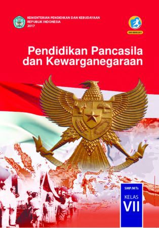 Buku Siswa Pendidikan Pancasila dan Kewarganegaraan Kelas 7 Revisi 2017