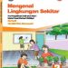 Mengenal Lingkungan Sekitar Kelas 2