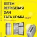 Sistem Refrigrasi dan Tata Udara Jilid 1 Kelas 10 SMK