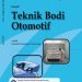 Teknik Bodi Otomotif Jilid 1 Kelas 10 SMK