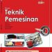 Teknik Pemesinan Jilid 1 Kelas 10 SMK