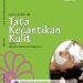 Tata Kecantikan Kulit Jilid 3 Kelas 12 SMK