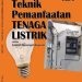 Teknik Pemanfaatan Tenaga Listrik Jilid 3 Kelas 12 SMK