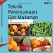 Teknik Perencanaan Gizi Makanan Jilid 3 Kelas 12 SMK