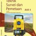 Teknik Survei dan Pemetaan Jilid 3 Kelas 12 SMK