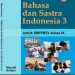 Bahasa dan Sastra Indonesia 3 Kelas 9