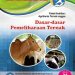 Dasar-Dasar Pemeliharaan Ternak Kelas 10 SMK