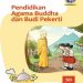 Buku Siswa Pendidikan Agama Buddha dan Budi Pekerti Kelas 1 Revisi 2014