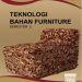Teknologi Bahan Furniture 2 Kelas 10 SMK